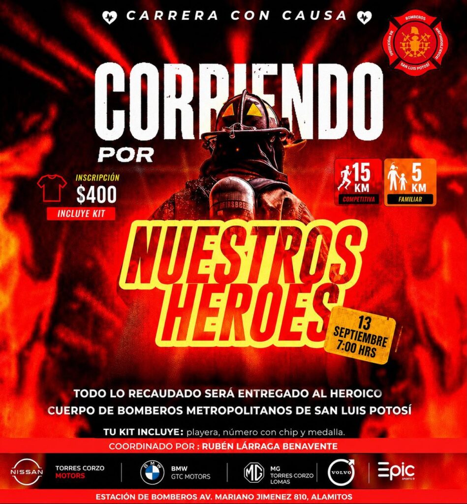 Cartel Corriendo por Nuestros Héroes 2026 - Carrera con Causa a beneficio de los Bomberos de San Luis Potosí
